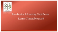 Pre-Junior & Leaving Cert Exams Timetable 2018